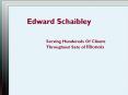 Edward Schaibley – Serving Hundreds of Clients throughout the State of Illinois