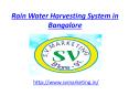 Rain Water Harvesting System in Bangalore - svmarketing.pptx
