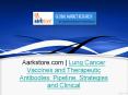Lung Cancer Vaccines and Therapeutic Antibodies: Pipeline, Strategies and Clinical