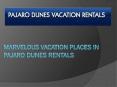 Pajaro Dunes the Most Desirable Destinations