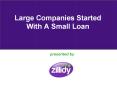 5 Large Companies That Have Started With a Small Loan