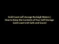 Gold Coast self storage Burleigh Waters | How to Keep the Contents of Your Self-Storage Gold Coast Unit Safe and Sound