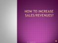 Small Business Ideas: How to Increase Sales – I