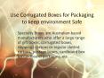 Use Cardboard Boxes for Packaging to keep environment Safe