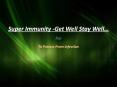 Get Well, Stay Well with Ez Super Immunity In in Los Angeles-CA