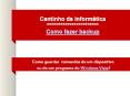 Como guardar  comandos de um dispositivo ou de um programa do Windows Vista?