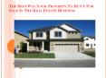 The Best Way Your Property To Be Up For Sale In The Real Estate Business