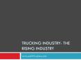 TRUCKING INDUSTRY- The Rising Industry.