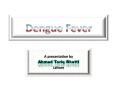 Dengue fever