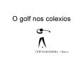 O golf nos colexios
