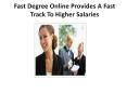 Fast Degree Online Provides A Fast Track To Higher Salaries