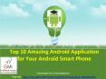 Top 10 Amazing Android Application for Your Android Smart Phone