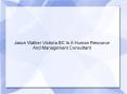 Jason Walker Victoria BC Is A Human Resource And Management Consultant
