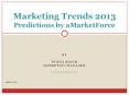 Marketing Trends 2013 - Predictions by aMarketForce