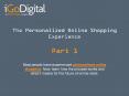 The Personalized Shopping Experience - By iGoDigital