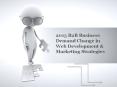 2013 B2B Businesses demand change in Web Development & Marketing Strategies