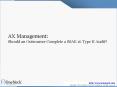 AX Management:  Should an Outsourcer Complete a SSAE 16 Type II Audit?