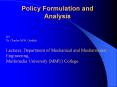 Policy formulation and Analysis