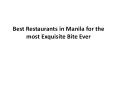 Best Restaurants in Manila for the most Exquisite Bite Ever