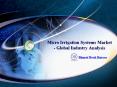 Micro Irrigation Systems Market - Global Industry Analysis, Size, Share, Trends And Forecast, 2012 - 2018