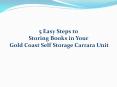 5 Easy Steps to Storing Books in Your Gold Coast Self Storage Carrara Unit