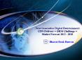 Next Generation Digital Entertainment: CDN Delivery + DRM Challenge + Market Forecast 2013 - 2018