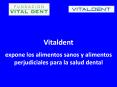 Vitaldent explica los alimentos que son sanos para la salud dental