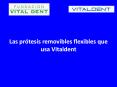Las protesis removibles flexibles que usa Vitaldent