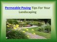 Permeable Paving Tips For Your Landscaping