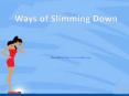 Title: The Best way to Slim Down in the Busy World
