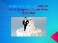 Magic of Making up Advice For A Gorgeous Hassle-Free Wedding