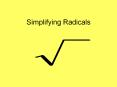 Simplifying Radicals - updated