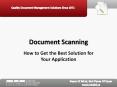 Document Scanning: How to Get the Best Solution for Your Application