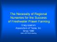 The Necessity of Regional Nurseries for the Success o