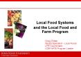 Local Food Systems and the Local Food and Farm Program Crai