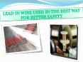 Lead in wire used in the best way for better safety