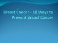 Breast Cancer - 10 Ways to Prevent Breast Cancer