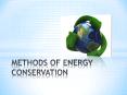 METHODS OF ENERGY CONSERVATION