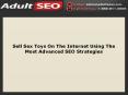 Sell Sex Toys On The Internet Using The Most Advanced SEO Strategies