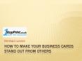 How to make your Business Cards Stand out from others