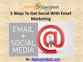 5 Ways To Get Social With Email Marketing