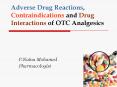 Adverse Drug Reactions, Contraindications and Drug interactions of OTC Analgesics