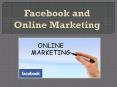 Facebook and Online Marketing