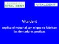 Vitaldent explica el material con el que se fabrican las dentaduras postizas