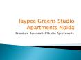 Jaypee Greens Studio Apartments Noida Premium Residntial Apartments