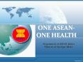 ONE ASEAN- ONE HEALTH Department of ASEAN Affairs Ministr