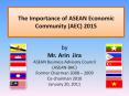 The Importance of ASEAN Economic Community (AEC) 2015 by Mr