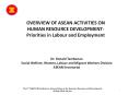 OVERVIEW OF ASEAN ACTIVITIES ON HUMAN RESOURC