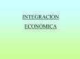INTEGRACI N ECON MICA FORMAS DE RELACI N ECON MICA ENTRE LA