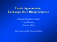 Trade Agreements, Exchange Rate Disagreements Eduard